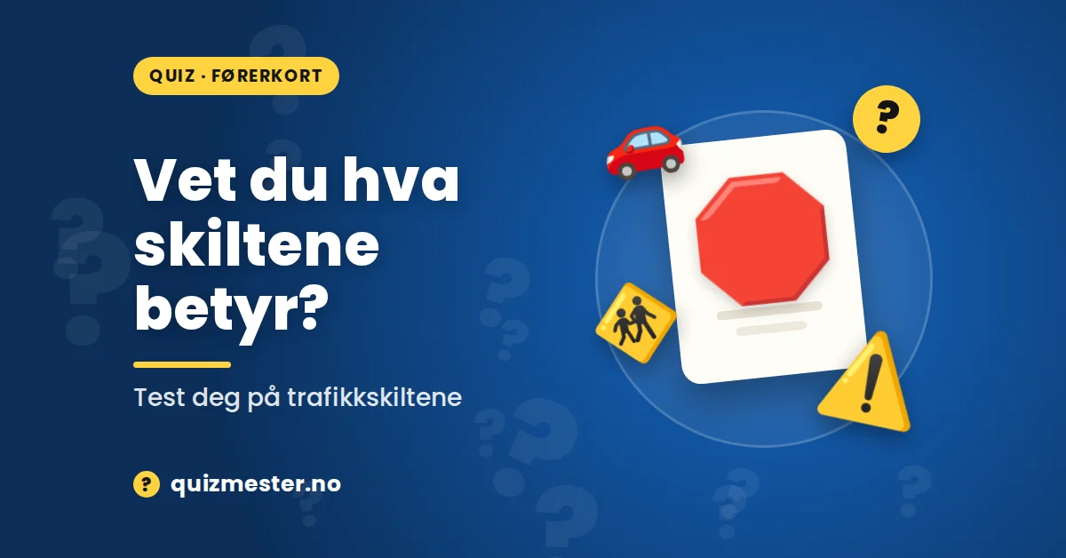 Vet du hva skiltene betyr?