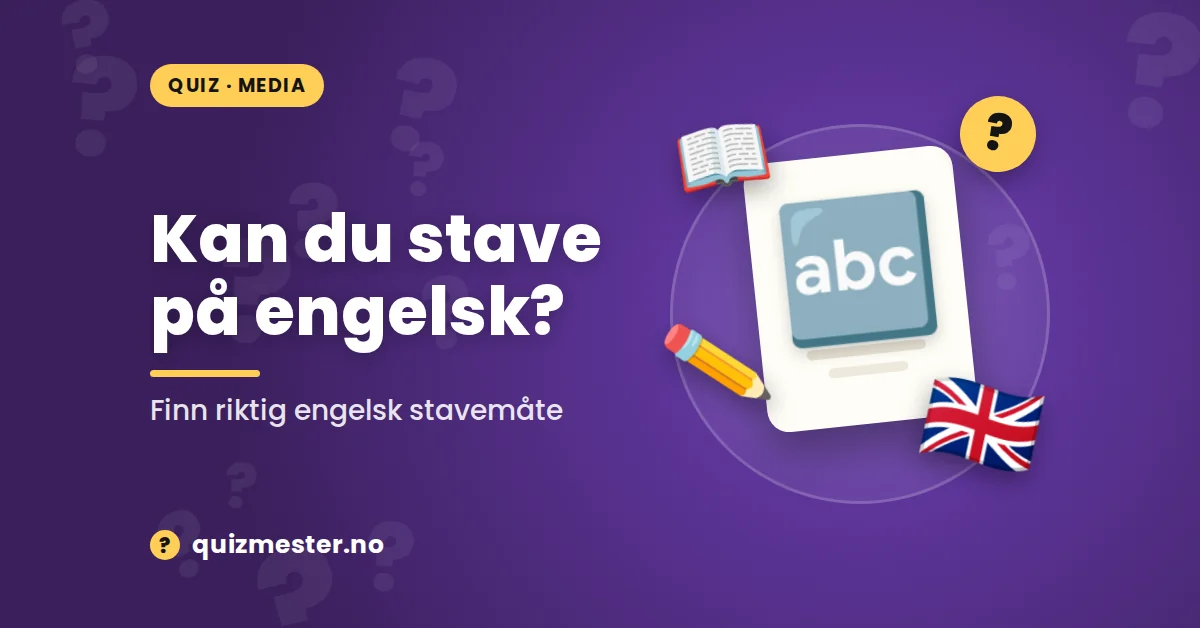 Kan du stave på engelsk?