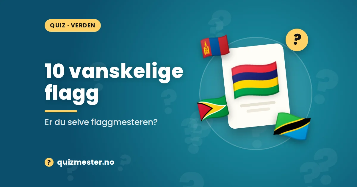 10 vanskelige flagg