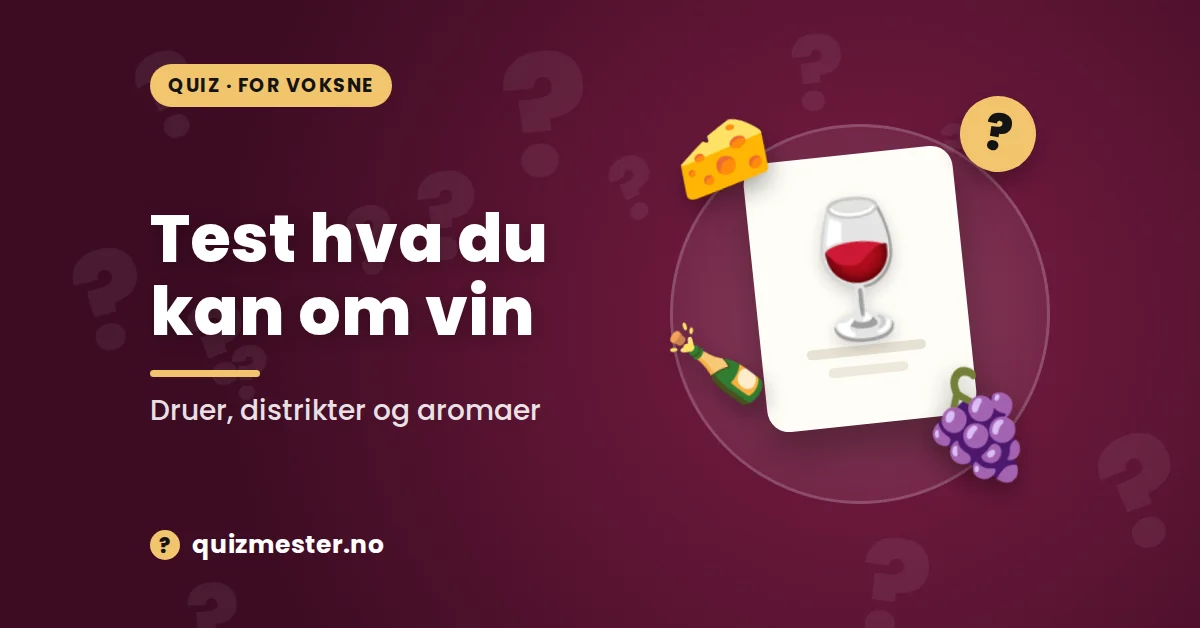 Test hva du kan om vin