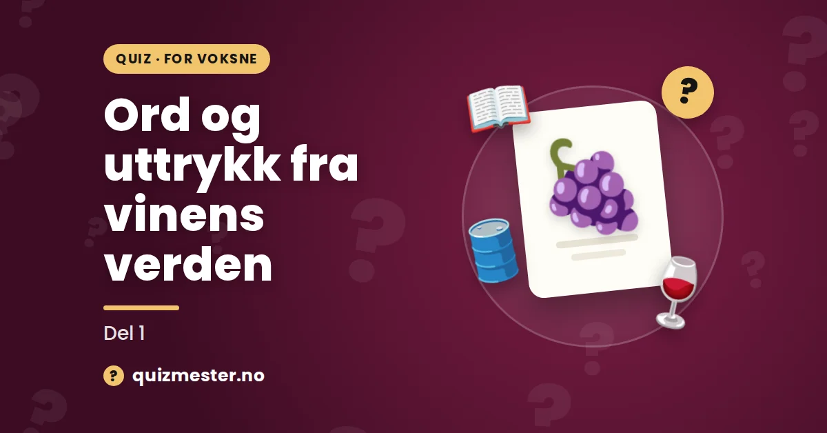 Ord og uttrykk fra vinens verden del 1