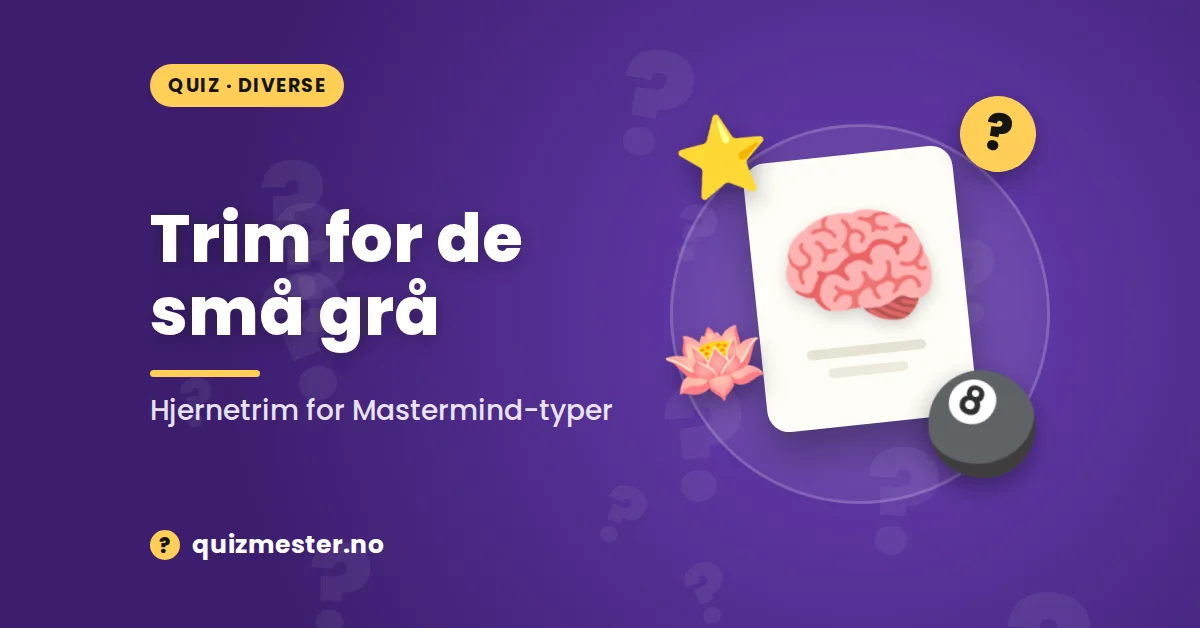 Trim for de små grå