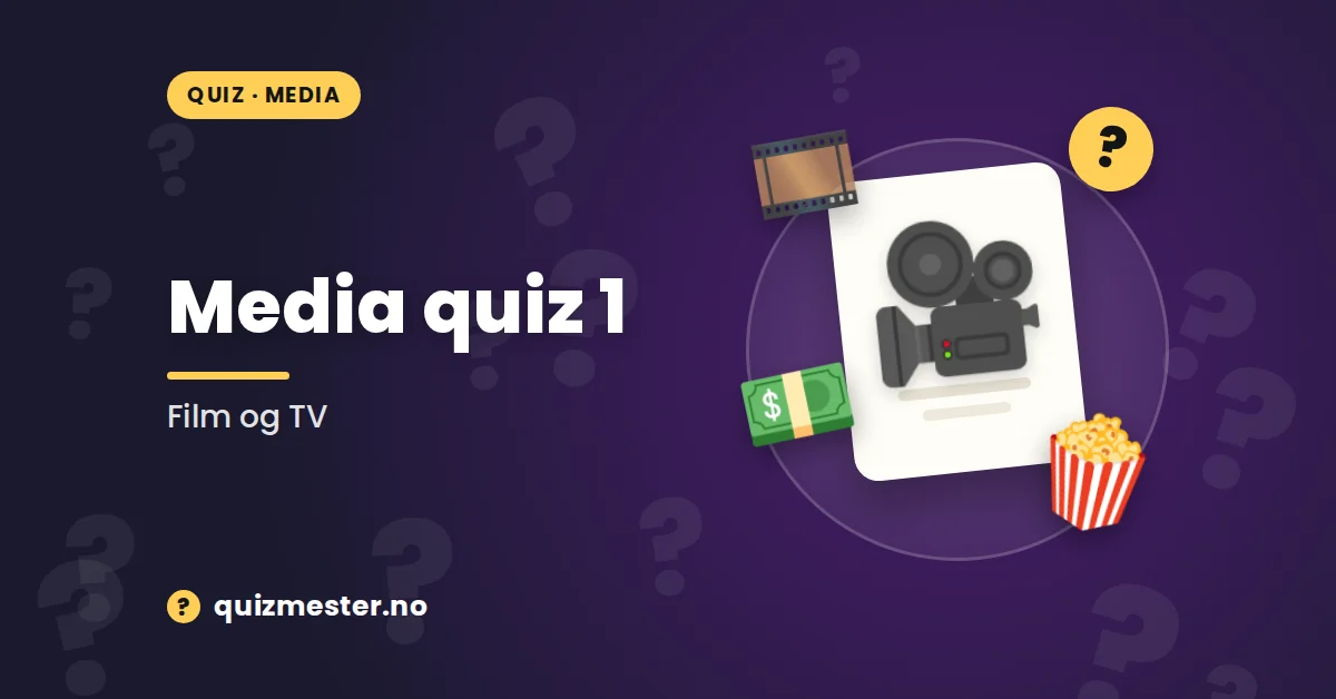 Media quiz 1 - film og TV