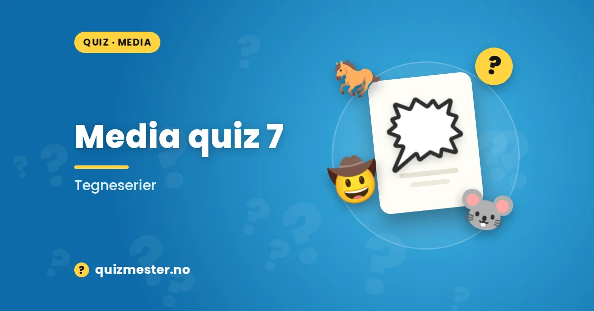Media quiz 7 - Tegneserier