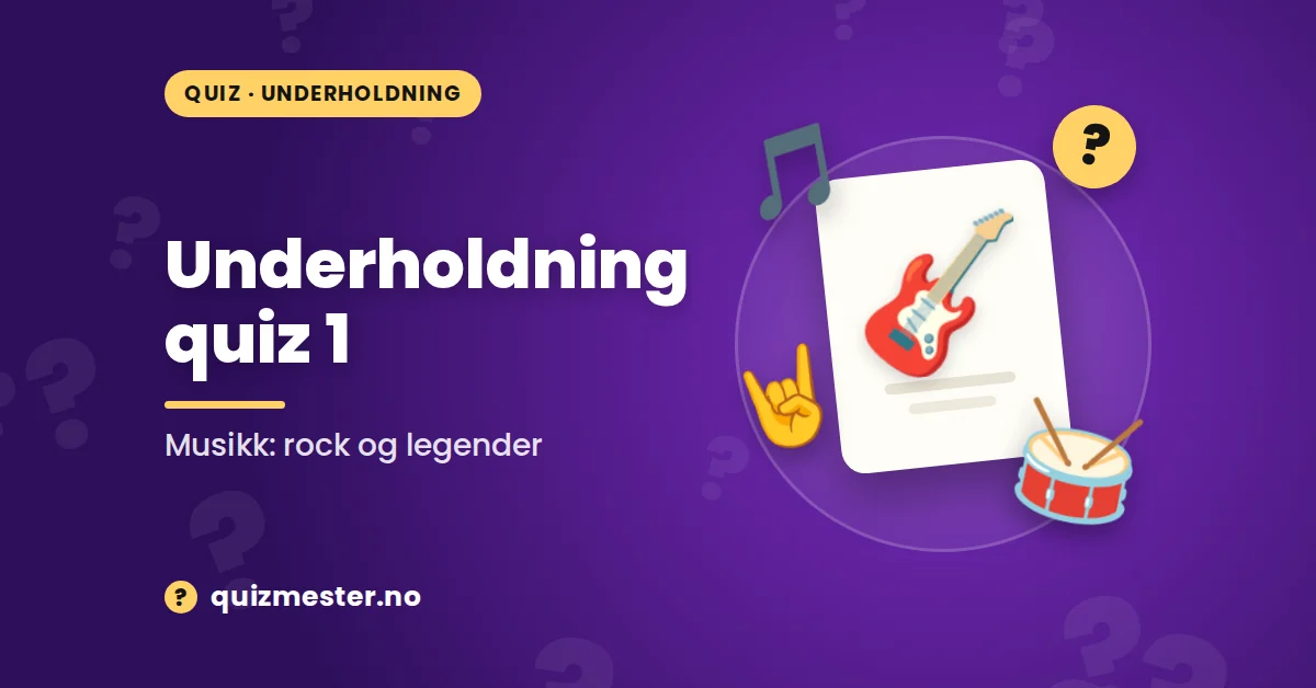 Underholdning quiz 1 - Musikk