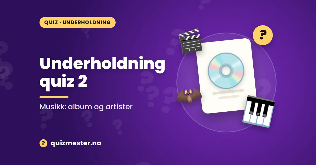 Underholdning quiz 2 - Musikk
