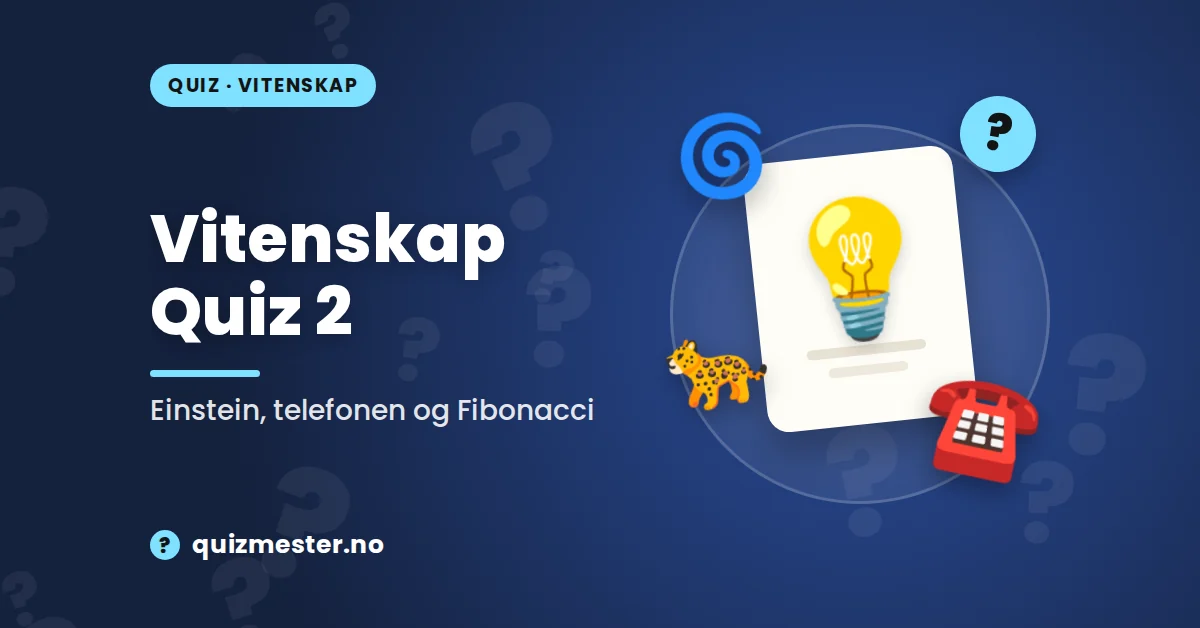 Vitenskap Quiz - 2
