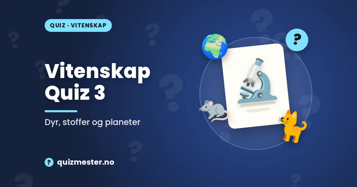 Vitenskap Quiz - 3