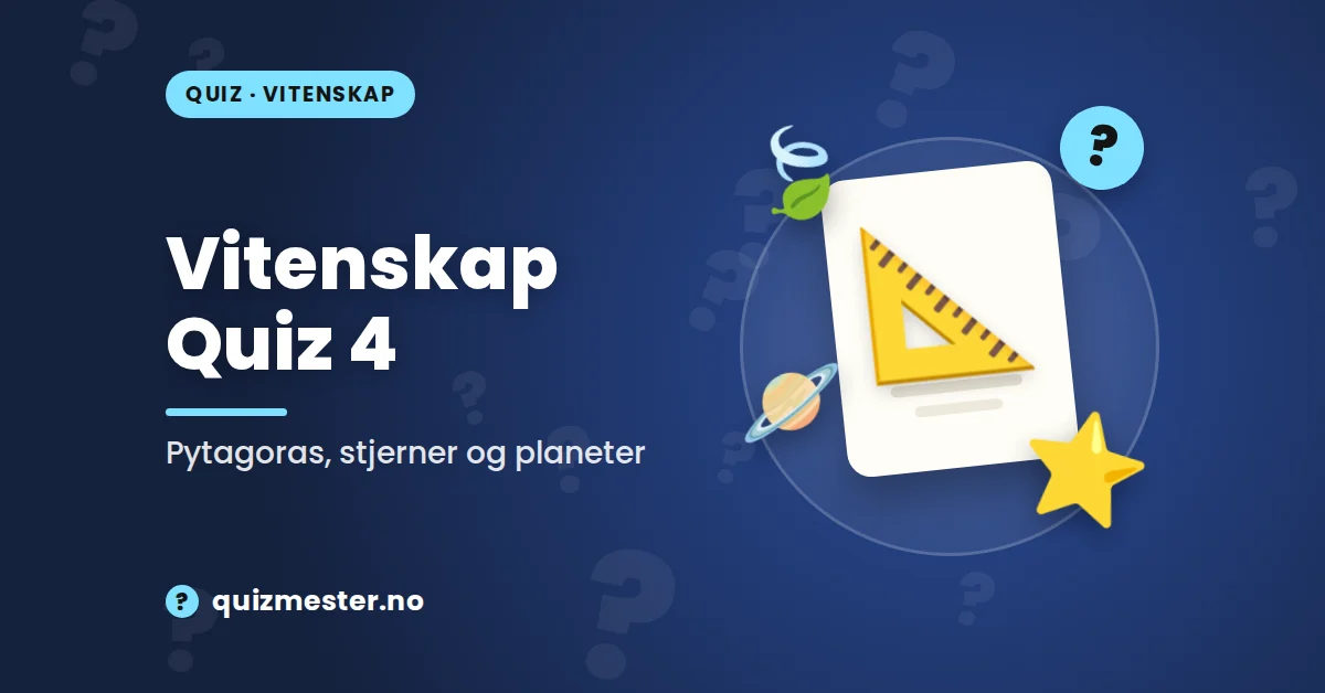 Vitenskap Quiz - 4