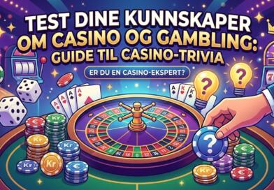 Test dine kunnskaper om casino og gambling: guide til casino-trivia Test dine kunnskaper om casino og gambling: guide til casino-trivia