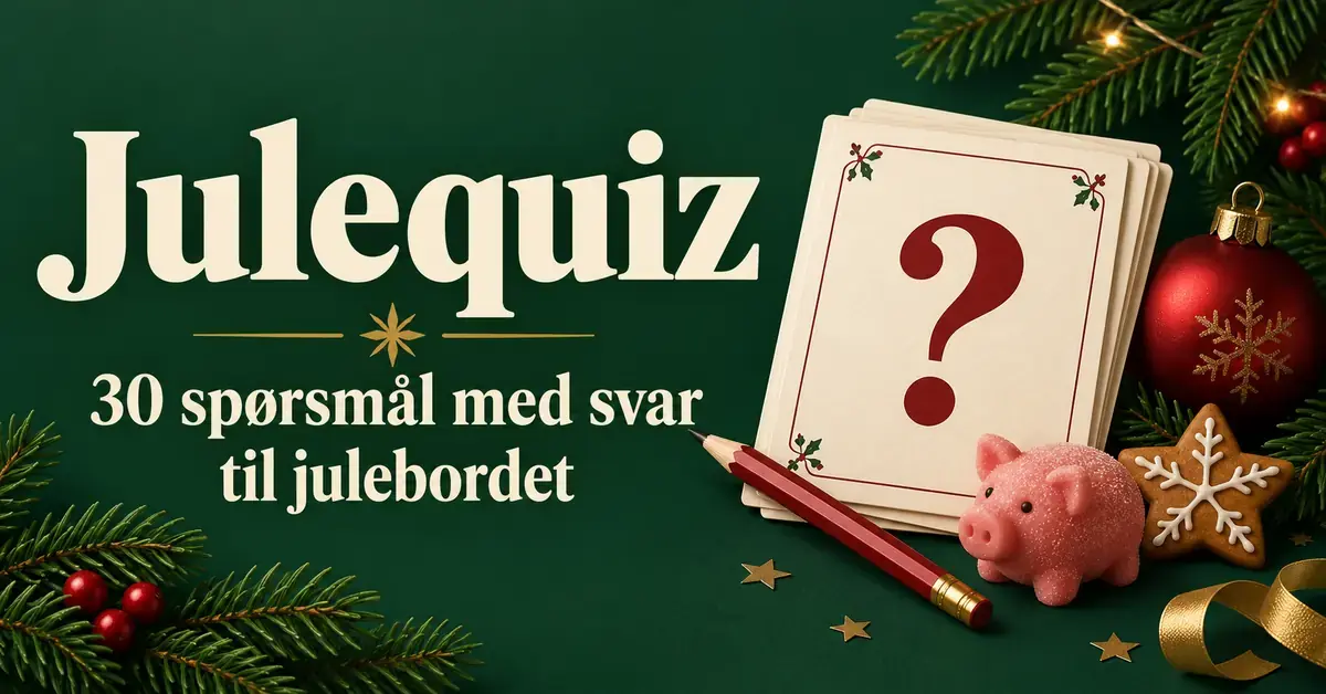 Julequiz med 30 spørsmål og svar til julebordet, illustrert med quizkort, blyant, marsipangris, pepperkake og julepynt på grønn bakgrunn.