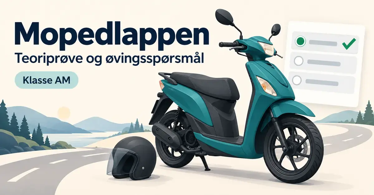 Illustrasjon av en turkis moped, en hjelm og et teorispørsmål med avkrysset svar, med teksten «Mopedlappen – Teoriprøve og øvingsspørsmål – Klasse AM».