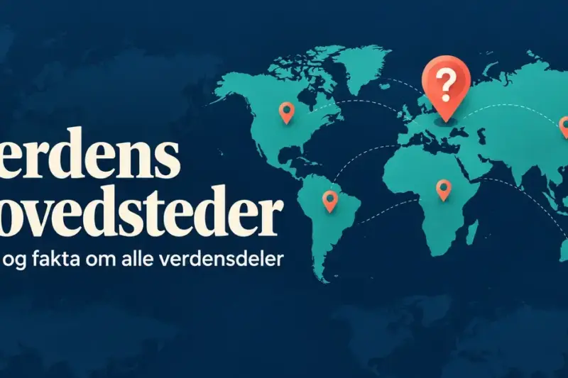 Illustrert verdenskart med turkise kontinenter, korallfargede kartnåler og et spørsmålstegn ved siden av teksten «Verdens hovedsteder – Quiz og fakta om alle verdensdeler».