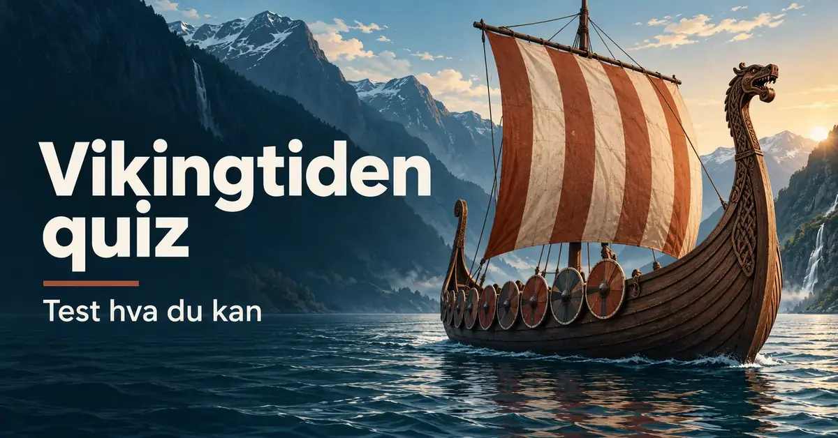 Et vikingskip med stripete seil og runde skjold seiler på en fjord mellom høye fjell, ved siden av teksten «Vikingtiden quiz – Test hva du kan».